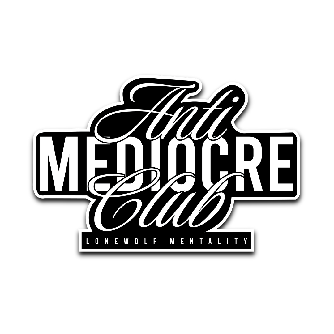 ANTI-MEDIOCRE CLUB STICKER